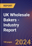 UK Wholesale Bakers - Industry Report- Product Image