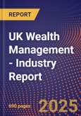 UK Wealth Management - Industry Report- Product Image