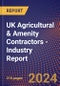 UK Agricultural & Amenity Contractors - Industry Report - Product Image