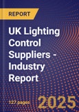 UK Lighting Control Suppliers - Industry Report- Product Image