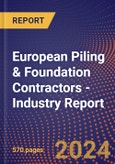 European Piling & Foundation Contractors - Industry Report- Product Image