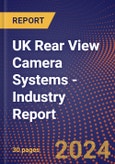 UK Rear View Camera Systems - Industry Report- Product Image