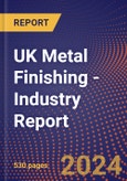UK Metal Finishing - Industry Report- Product Image