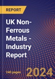 UK Non-Ferrous Metals - Industry Report- Product Image