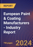 European Paint & Coating Manufacturers - Industry Report- Product Image