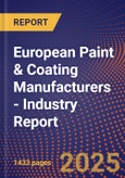 European Paint & Coating Manufacturers - Industry Report- Product Image