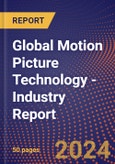 Global Motion Picture Technology - Industry Report- Product Image