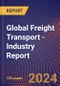 Global Freight Transport - Industry Report - Product Thumbnail Image