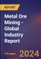 Metal Ore Mining (Global) - Industry Report - Product Image