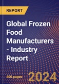 Global Frozen Food Manufacturers - Industry Report- Product Image