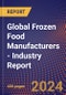 Global Frozen Food Manufacturers - Industry Report - Product Image