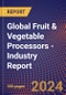 Global Fruit & Vegetable Processors - Industry Report - Product Image