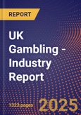 UK Gambling - Industry Report- Product Image