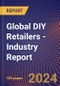 Global DIY Retailers - Industry Report - Product Thumbnail Image