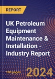 UK Petroleum Equipment Maintenance & Installation - Industry Report- Product Image
