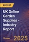 UK Online Garden Supplies - Industry Report - Product Image