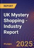 UK Mystery Shopping - Industry Report- Product Image