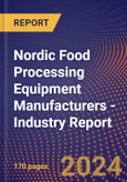 Nordic Food Processing Equipment Manufacturers - Industry Report- Product Image