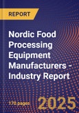 Nordic Food Processing Equipment Manufacturers - Industry Report- Product Image