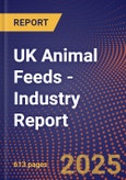 UK Animal Feeds - Industry Report- Product Image