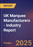 UK Marquee Manufacturers - Industry Report- Product Image