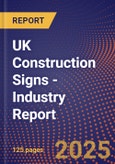 UK Construction Signs - Industry Report- Product Image