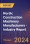 Nordic Construction Machinery Manufacturers - Industry Report - Product Image