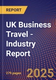 UK Business Travel - Industry Report- Product Image