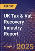 UK Tax & Vat Recovery - Industry Report- Product Image