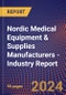 Nordic Medical Equipment & Supplies Manufacturers - Industry Report - Product Image