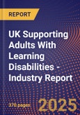 UK Supporting Adults With Learning Disabilities - Industry Report- Product Image