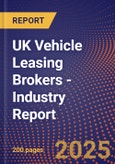 UK Vehicle Leasing Brokers - Industry Report- Product Image