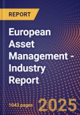 European Asset Management - Industry Report- Product Image