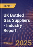 UK Bottled Gas Suppliers - Industry Report- Product Image