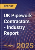 UK Pipework Contractors - Industry Report- Product Image