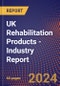 UK Rehabilitation Products - Industry Report - Product Thumbnail Image