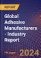 Global Adhesive Manufacturers - Industry Report - Product Image