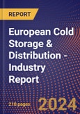 European Cold Storage & Distribution - Industry Report- Product Image
