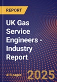 UK Gas Service Engineers - Industry Report- Product Image