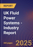 UK Fluid Power Systems - Industry Report- Product Image