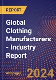 Global Clothing Manufacturers - Industry Report- Product Image