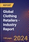Global Clothing Retailers - Industry Report - Product Image