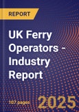 UK Ferry Operators - Industry Report- Product Image