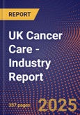 UK Cancer Care - Industry Report- Product Image