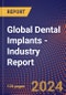 Global Dental Implants - Industry Report - Product Thumbnail Image