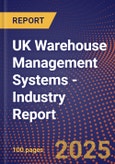 UK Warehouse Management Systems - Industry Report- Product Image