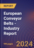 European Conveyor Belts - Industry Report- Product Image