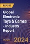 Global Electronic Toys & Games - Industry Report - Product Image