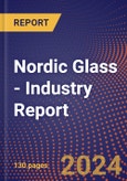 Nordic Glass - Industry Report- Product Image