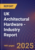 UK Architectural Hardware - Industry Report- Product Image